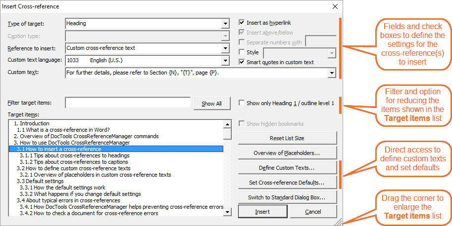 References in Word – The Insert Cross-reference dialog box lets you define everything in relation to the cross-reference(s) you are going to insert