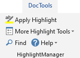 Productivity Software for Microsoft Word - The HighlightManager tools in the DocTools tab in the Ribbon
